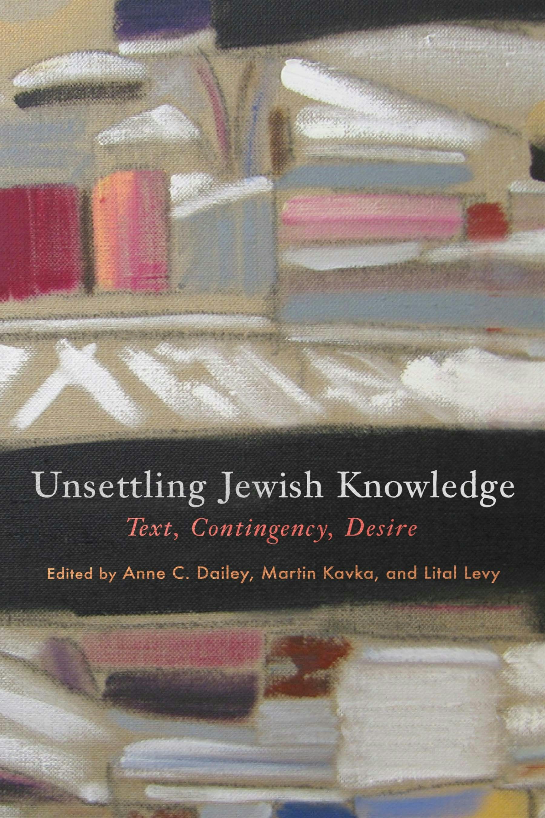 cover of Unsettling Jewish Knowledge