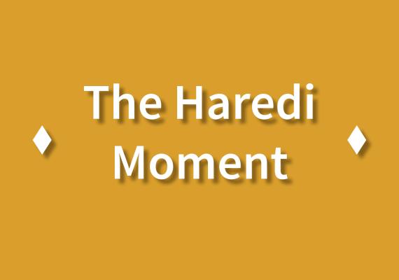 yellow background with large text that says, "The Haredi Moment" in white