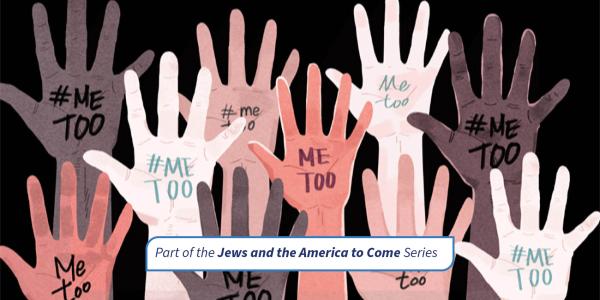 #MeToo and American Jewish Life