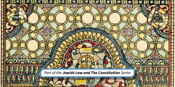 Displaced Torah? Toward a Theory of Jews and the Constitution
