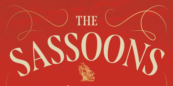 The Sassoons’ Philanthropy: The Interaction of Politics, Business, and Charity