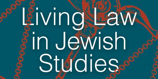 Living Law in Jewish Studies